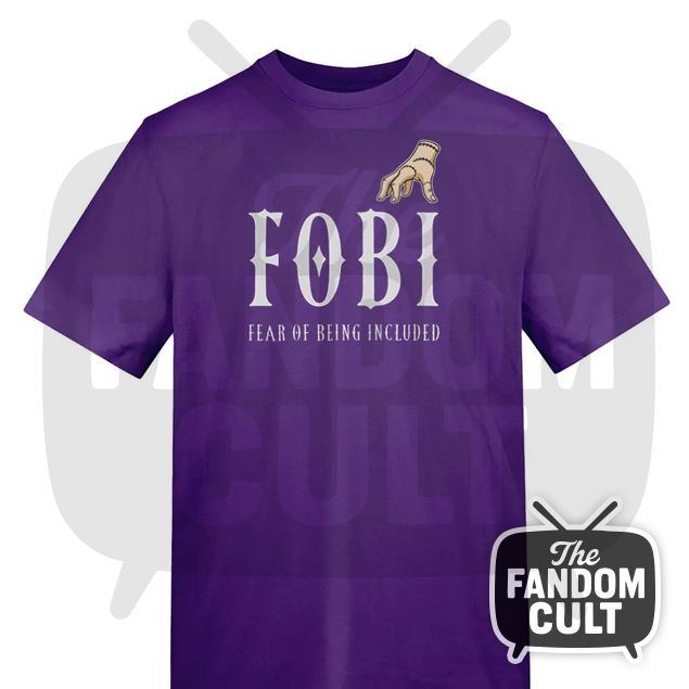 FOBI Fear of Being Included T-Shirt