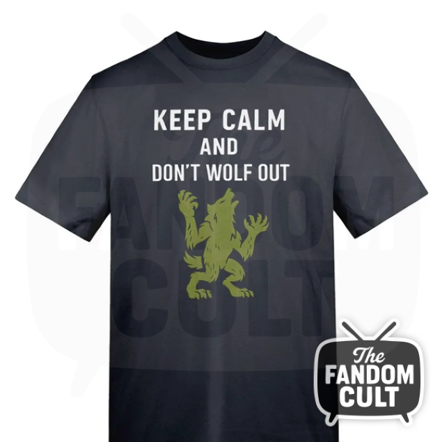 Keep Calm and Don't Wolf Out T-Shirt