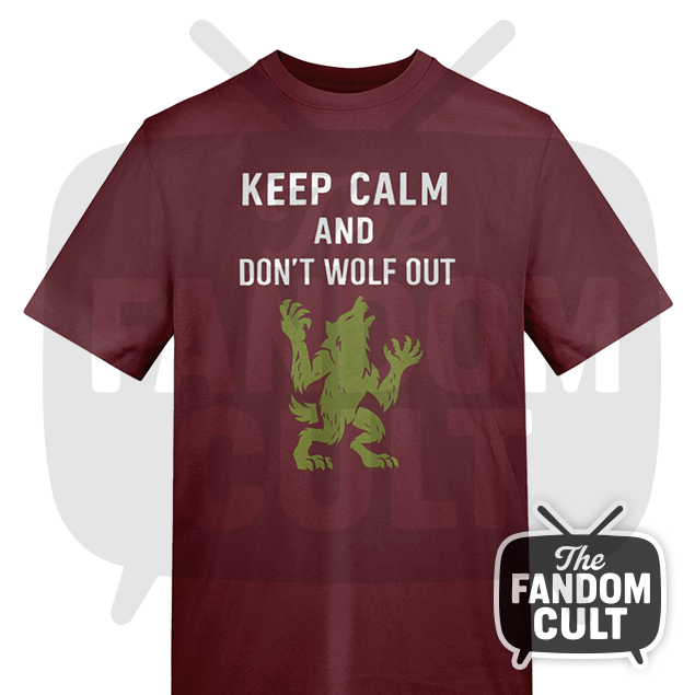 Keep Calm and Don't Wolf Out T-Shirt