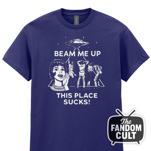 Beam Me Up, This Place Sucks T-Shirt - Robin Buckley Cosplay