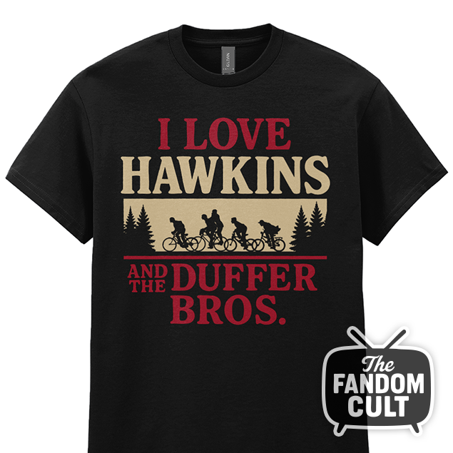 I Love Hawkins and the Duffer Brothers T-Shirt - Inspired by Stranger Things
