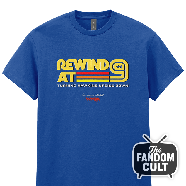 Rewind at 9 WSQK T-Shirt - Inspired by Stranger Things